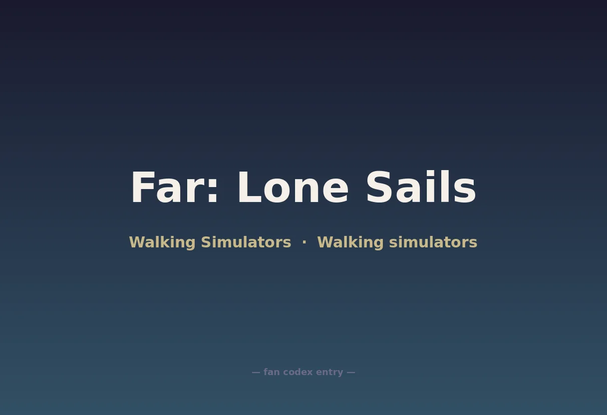 Far: Lone Sails
